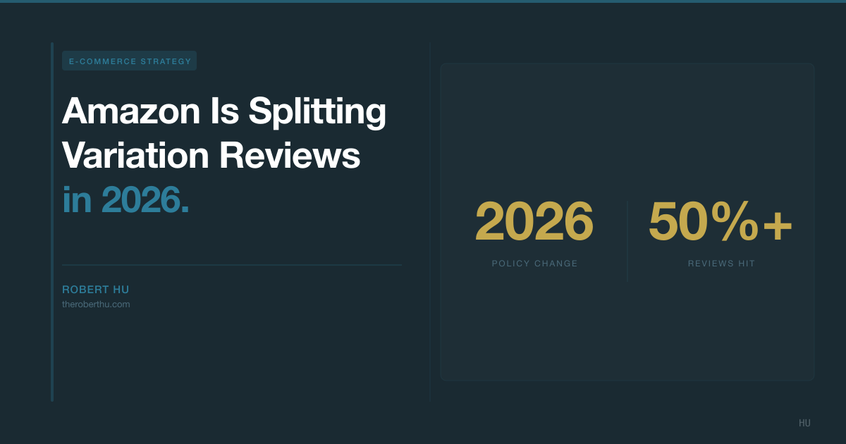Amazon Variation Review Split 2026: Seller Action Plan | Robert Hu